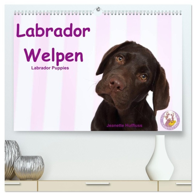 Labrador Welpen - Labrador Puppies (hochwertiger Premium Wandkalender 2026 DIN A2 quer), Kunstdruck in Hochglanz - Jeanette Hutfluss