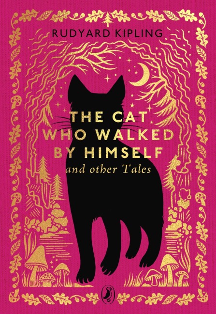 The Cat Who Walked by Himself and Other Tales - Rudyard Kipling