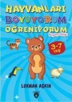 Hayvanlari Boyuyorum Ögreniyorum - Lokman Askin