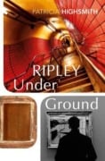 Cover-Bild zum Titel 'Ripley Under Ground' von 'Patricia Highsmith'