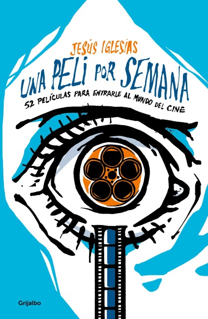 Una Peli Por Semana - Jesús Iglesias