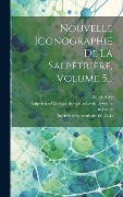 Cover-Bild zum Titel 'Nouvelle Iconographie De La Salpêtrière, Volume 5...' von 'Salpêtrière (Hospital)'