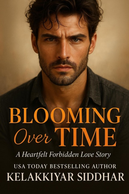 Blooming Over Time: A Heartfelt Forbidden Love Story - Kelakkiyar Siddhar