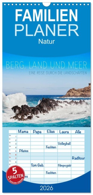 Familienplaner 2026 - Berg, Land und Meer - Eine Reise durch die Landschaften mit 5 Spalten (Wandkalender, 21 x 45 cm) CALVENDO - Lain Jackson