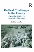 Cover-Bild zum Titel 'Radical Challenges to the Family' von 'Ashley Lavelle'