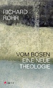 Cover-Bild zum Titel 'Vom Bösen' von 'Richard Rohr'