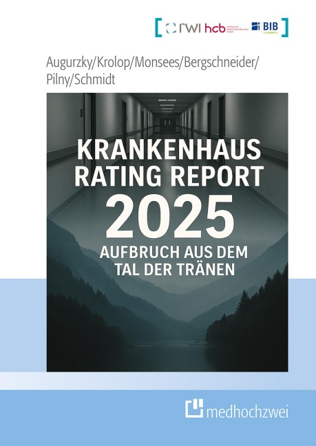 Krankenhaus Rating Report 2025 - Boris Augurzky, Christoph M. Schmidt, Adam Pilny, Sebastian Krolop, Daniel Monsees