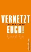 Vernetzt Euch! - Lina Ben Mhenni