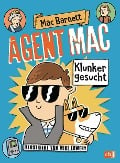 Agent Mac - Klunker gesucht - Mac Barnett