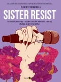 Cover-Bild zum Titel 'Sister resist. 20 storie di resistenza e di sorellanza nel mondo della musica, da Billie Eilish a Kae Tempest' von 'Clarice Trombella'