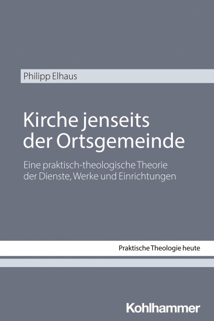 Kirche jenseits der Ortsgemeinde - Philipp Elhaus