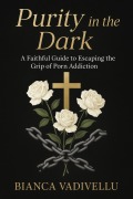 Cover-Bild zum Titel 'Purity in the Dark' von 'Bianca Vadivellu'