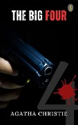 Cover-Bild zum Titel 'The Big Four' von 'Agatha Christie'