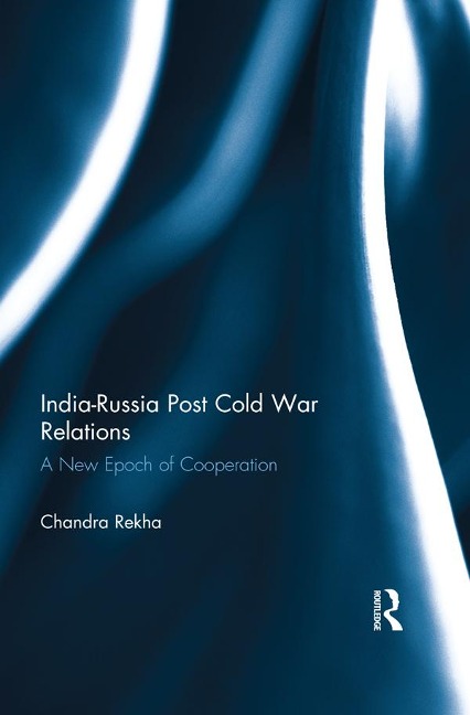 India-Russia Post Cold War Relations - Chandra Rekha