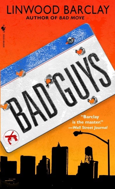 Bad Guys - Linwood Barclay