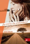 Cover-Bild zum Titel 'As cores do entardecer' von 'Julie Kibler'