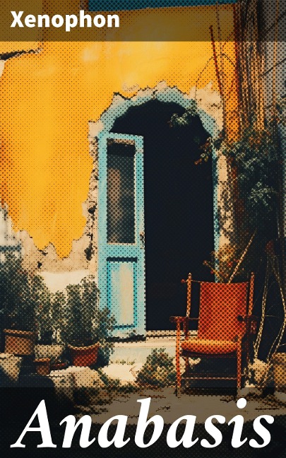 Anabasis - Xenophon