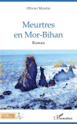 Cover-Bild zum Titel 'Meurtres en Mor-Bihan' von 'Olivier Montin'