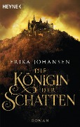 Die Königin der Schatten - Erika Johansen