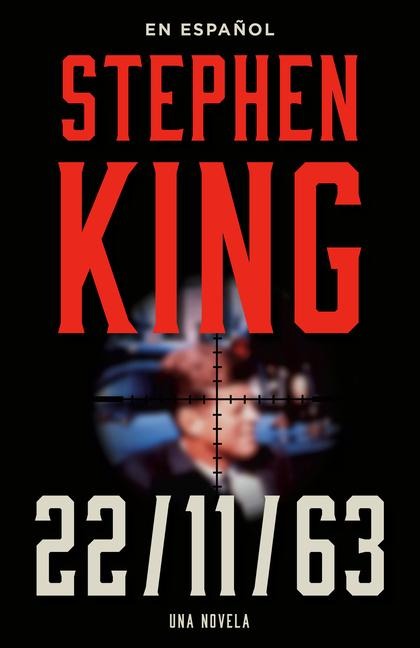 Stephen King: 11/22/63 (En Español) - Stephen King