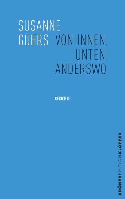 Von innen, unten. Anderswo - Susanne Gührs