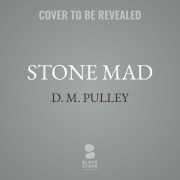 Cover-Bild zum Titel 'Stone Mad' von 'D M Pulley'