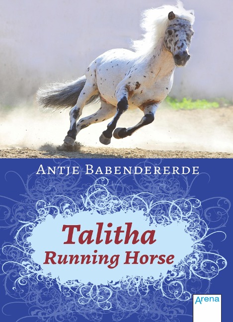 Talitha Running Horse - Antje Babendererde