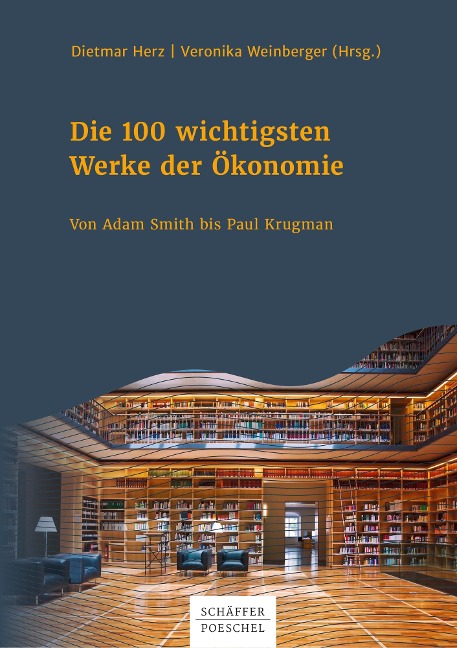Die 100 wichtigsten Werke der Ökonomie - 