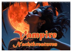 Cover-Bild zum Titel 'Vampire Nachtkreaturen (Wandkalender 2026 DIN A3 quer), CALVENDO Monatskalender' von 'Liselotte Brunner-Klaus'