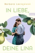 Cover-Bild zum Titel 'In Liebe, deine Lina' von 'Barbara Leciejewski'