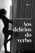 Cover-Bild zum Titel 'Aos Deli¿rios do Verbo' von 'Maurício Molina'
