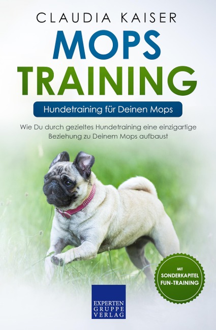 Mops Training - Hundetraining für Deinen Mops - Claudia Kaiser