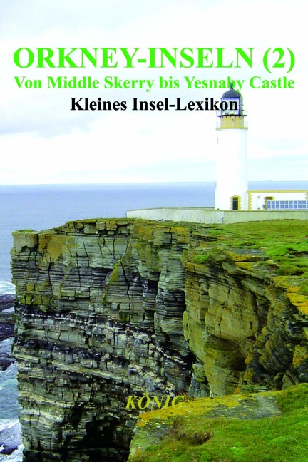 Orkney-Inseln - Band 2 - Von Middle Skerry bis Yesnaby Castle - 