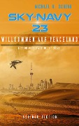 Cover-Bild zum Titel 'Sky-Navy 23 - Willkommen auf Peaceland' von 'Michael Schenk'