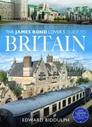 Cover-Bild zum Titel 'The James Bond Lover's Guide to Britain' von 'Edward Biddulph'