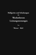 Cover-Bild zum Titel 'Meßgeräte und Schaltungen für Wechselstrom-Leitungsmessungen' von 'Werner Skirl'