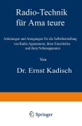 Cover-Bild zum Titel 'Radio-Technik für Amateure' von 'Ernst Kadisch'