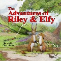 The Adventures of Riley and Elfy - Ellie Jeffreys