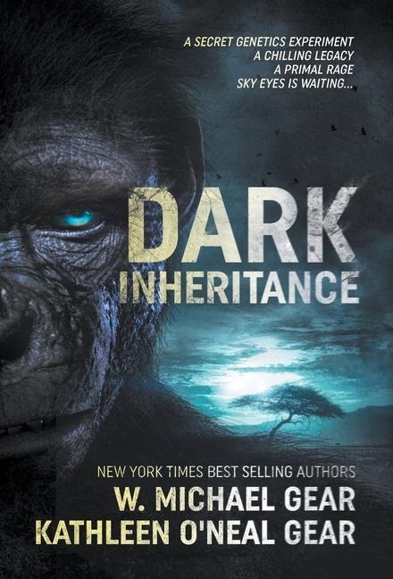 Dark Inheritance - W. Michael Gear, Kathleen O'Neal Gear