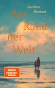 Cover-Bild zum Titel 'Am Rand der Welt' von 'Caroline Bernard'