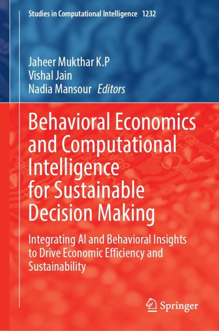 Behavioral Economics and Computational Intelligence for Sustainable Decision Making - 