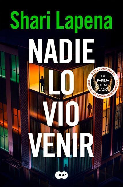 Nadie Lo Vio Venir / She Didn't See It Coming - Shari Lapena