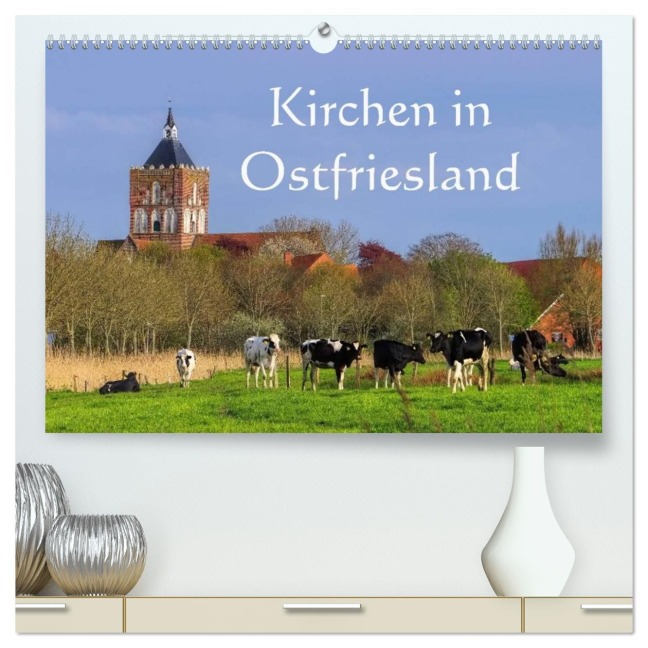 Kirchen in Ostfriesland (hochwertiger Premium Wandkalender 2026 DIN A2 quer), Kunstdruck in Hochglanz - LianeM LianeM