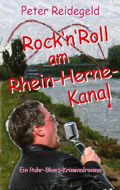 Rock'n'Roll am Rhein-Herne-Kanal - Peter Reidegeld