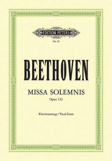 Missa Solemnis in D Op. 123 (Vocal Score) - Ludwig van Beethoven, Kurt Soldan