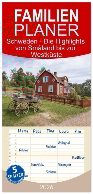 Familienplaner 2026 - Schweden - Die Highlights von Småland bis zur Westküste mit 5 Spalten (Wandkalender, 21 x 45 cm) CALVENDO - Martin Winzer