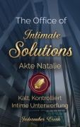 Cover-Bild zum Titel 'The Office of Intimate Solutions - Akte Natalie' von 'Jadezauber Erotik'