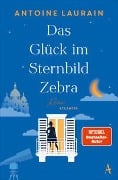 Das Glück im Sternbild Zebra - Antoine Laurain