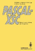 Cover-Bild zum Titel 'PASCAL-XSC' von 'Rudi Klatte, Ulrich Kulisch, Michael Neaga, Dietmar Ratz, Christian Ullrich'
