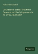 Cover-Bild zum Titel 'Die Gelehrten-Familie Muhibbí in Damascus und Ihre Zeitgenossen im XI. (XVII.) Jahrhundert' von 'Ferdinand Wüstenfeld'